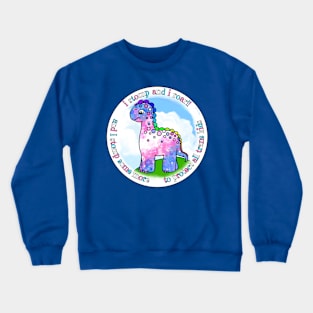 I stomp and I roar! Crewneck Sweatshirt